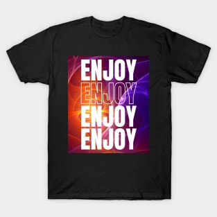 Enjoy the life T-Shirt